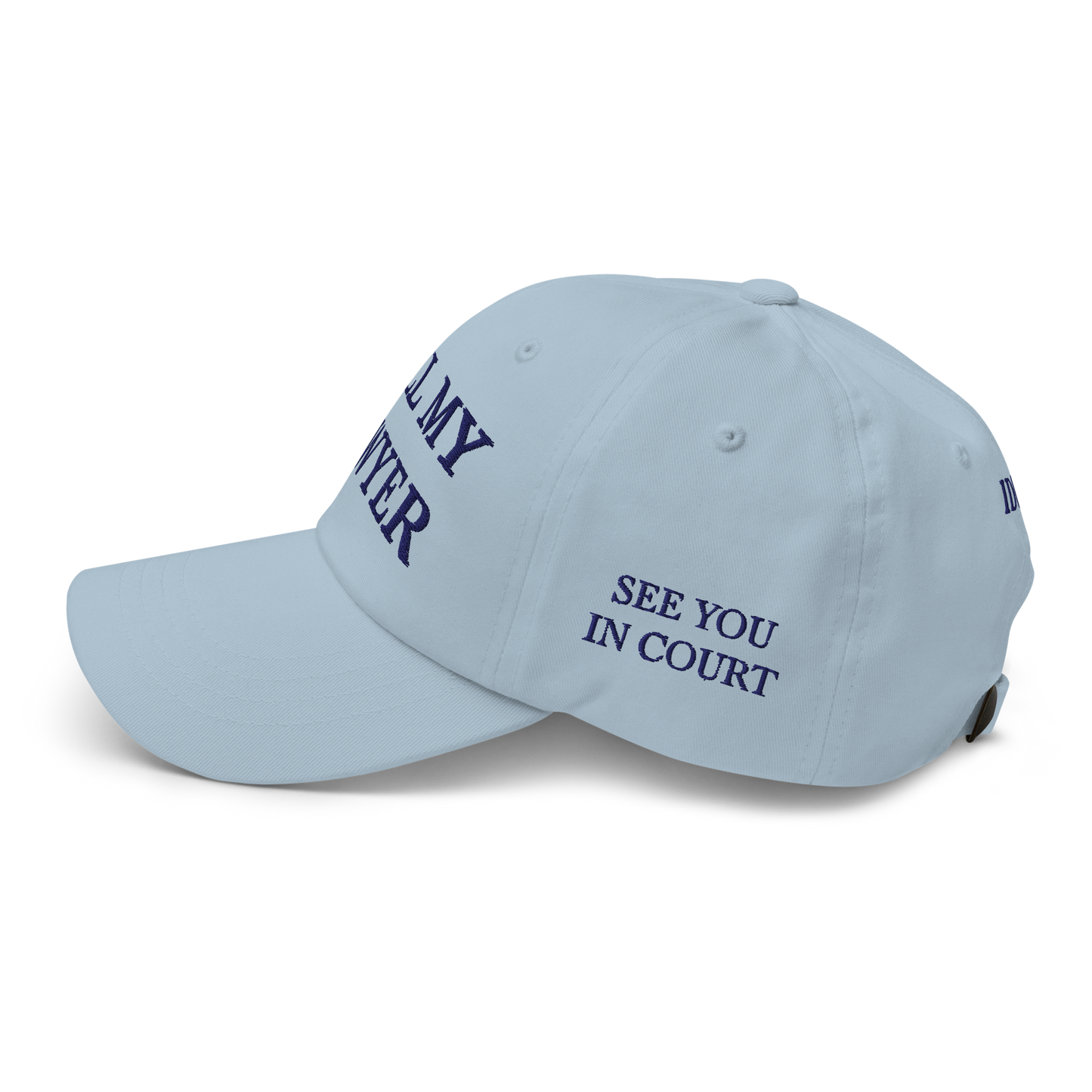 White Boy Summer - CALL MY LAWYER - Embroidered Baseball Cap - Hat