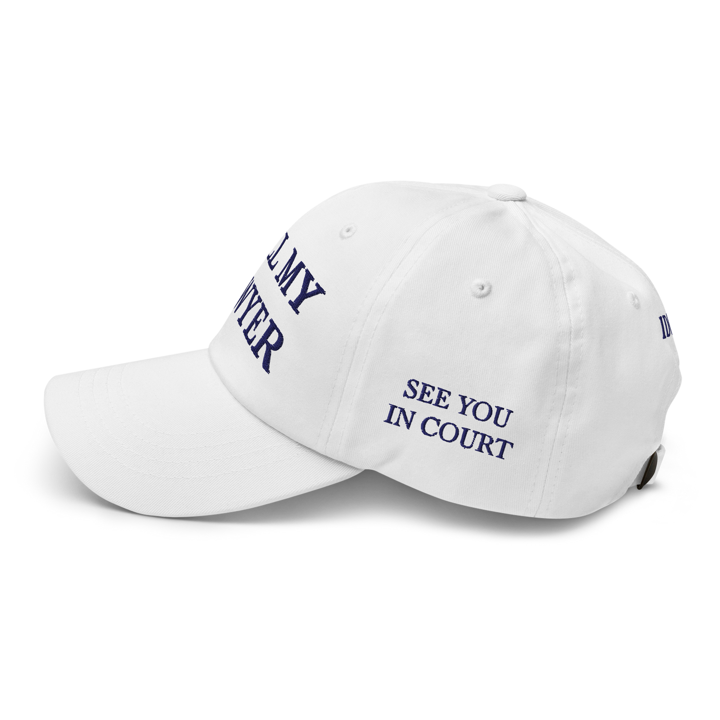 White Boy Summer - CALL MY LAWYER - Embroidered Baseball Cap - Hat