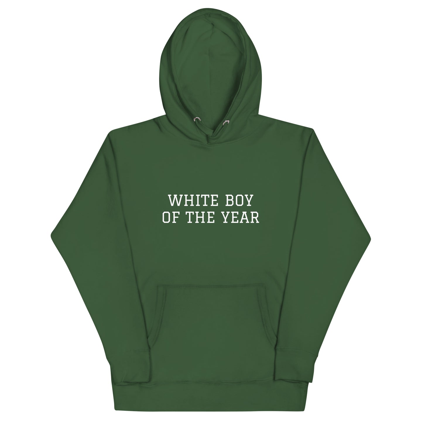 WHITE BOY SUMMER - White Boy Of The Year - "White Boy Of The Year" - Classic Cotton Hoodie - Hoodie Forest Green
