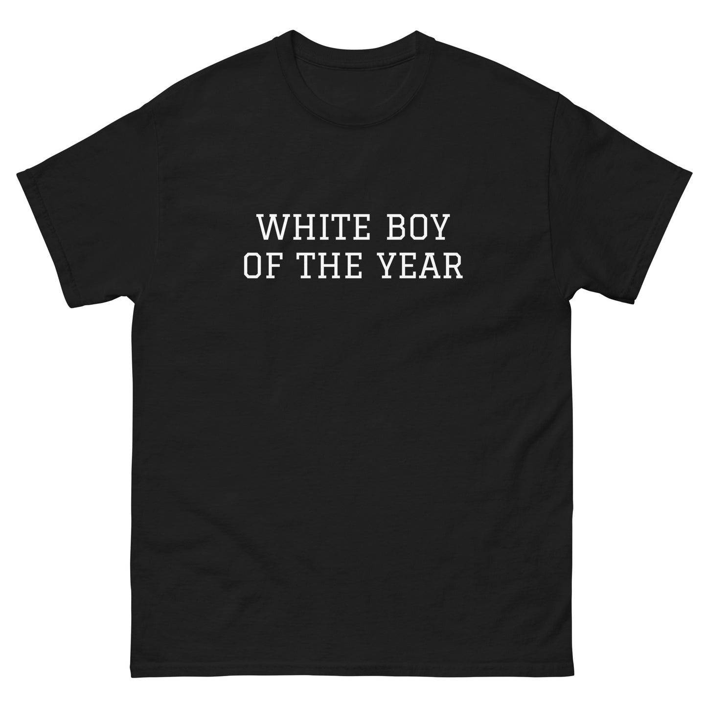 WHITE BOY SUMMER - White Boy Of The Year - "White Boy Of The Year" - Classic Cotton Tee - T-Shirt Black