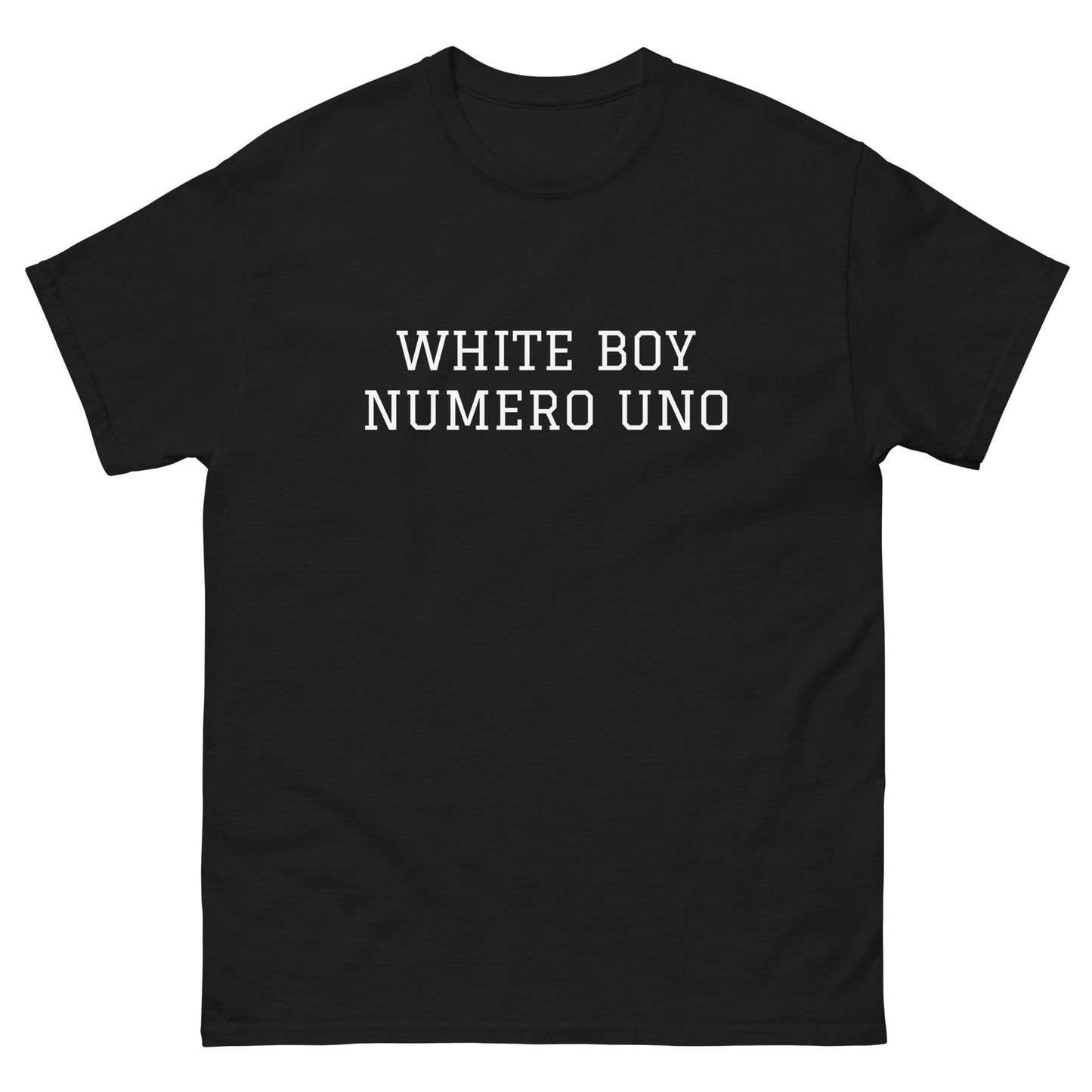 WHITE BOY SUMMER - White Boy Of The Year - "White Boy Numero Uno" - Classic Cotton Tee - T-Shirt Black