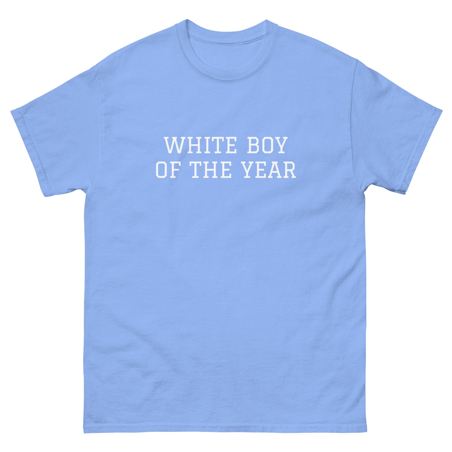 WHITE BOY SUMMER - White Boy Of The Year - "White Boy Of The Year" - Classic Cotton Tee - T-Shirt Carolina Blue