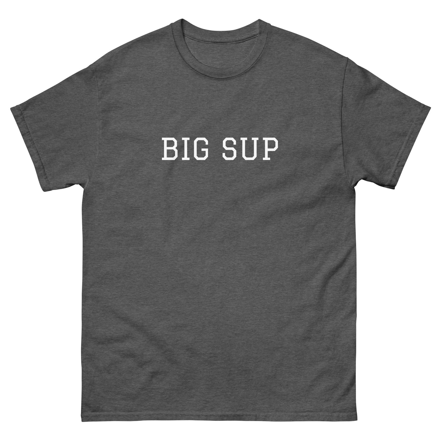 WHITE BOY SUMMER - Sup? - "Big Sup" - Classic Cotton Tee - T-Shirt Dark Heather