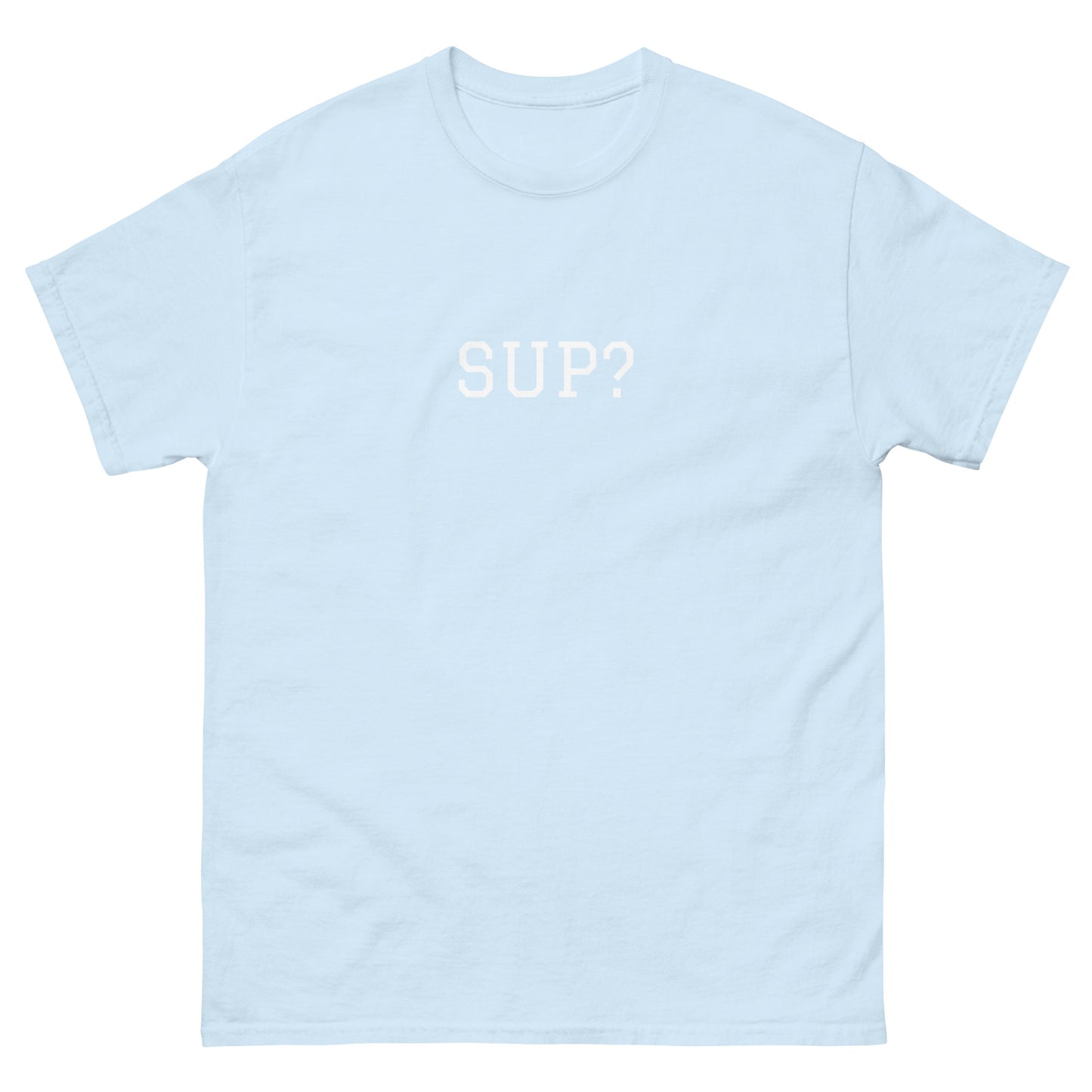 WHITE BOY SUMMER - Sup? - "Sup?" - Classic Cotton Tee - T-Shirt Light Blue
