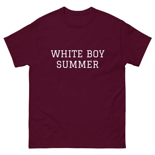 WHITE BOY SUMMER - Originals - "White Boy Summer" - Classic Cotton Tee - T-Shirt Maroon