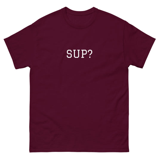 WHITE BOY SUMMER - Sup? - "Sup?" - Classic Cotton Tee - T-Shirt Maroon