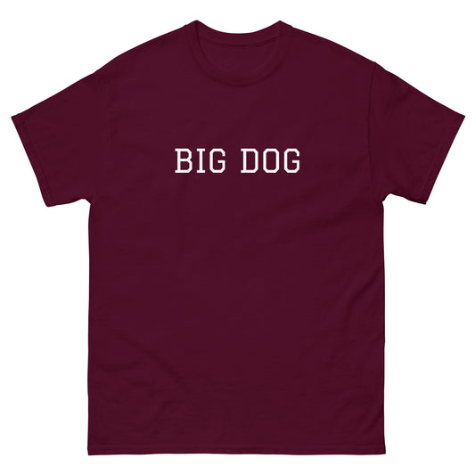 WHITE BOY SUMMER - Big Dog - "Big Dog" - Classic Cotton Tee - T-Shirt Maroon