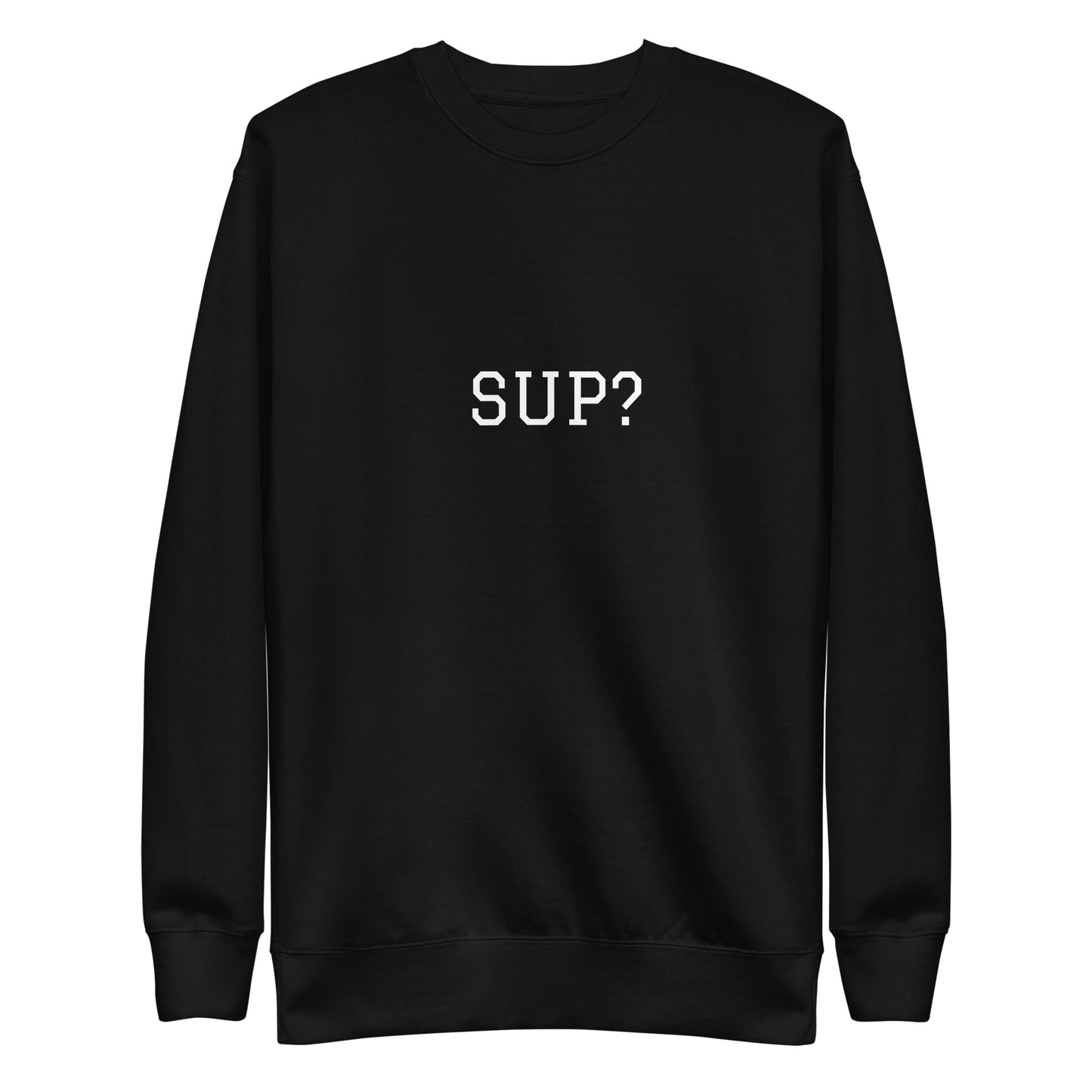 WHITE BOY SUMMER - Sup? - "Sup?" - Classic Crewneck Sweatshirt - Sweatshirt Black