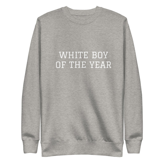 WHITE BOY SUMMER - White Boy Of The Year - "White Boy Of The Year" - Classic Crewneck Sweatshirt - Sweatshirt Carbon Grey