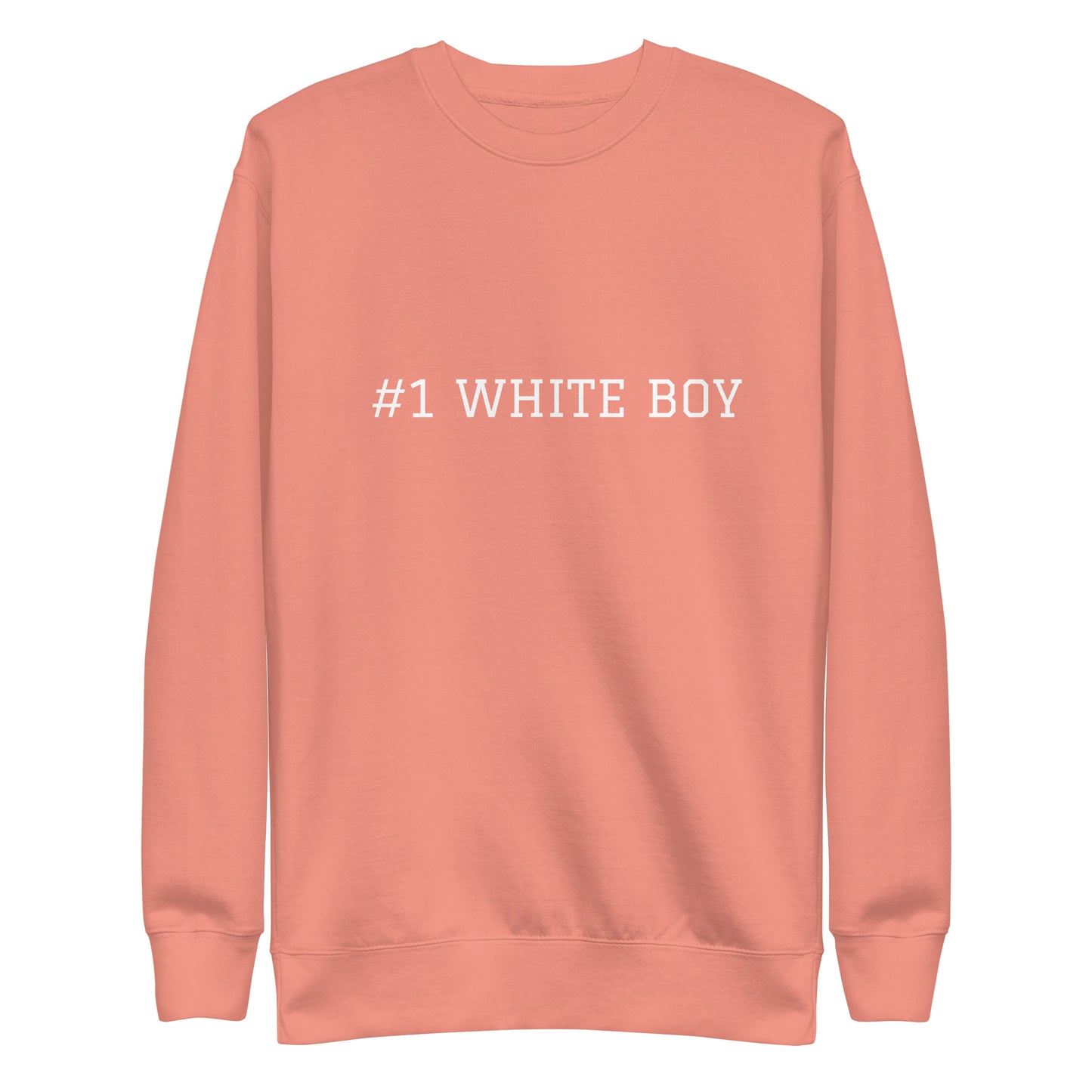 WHITE BOY SUMMER - White Boy Of The Year - "#1 White Boy" - Classic Crewneck Sweatshirt - Sweatshirt Dusty Rose
