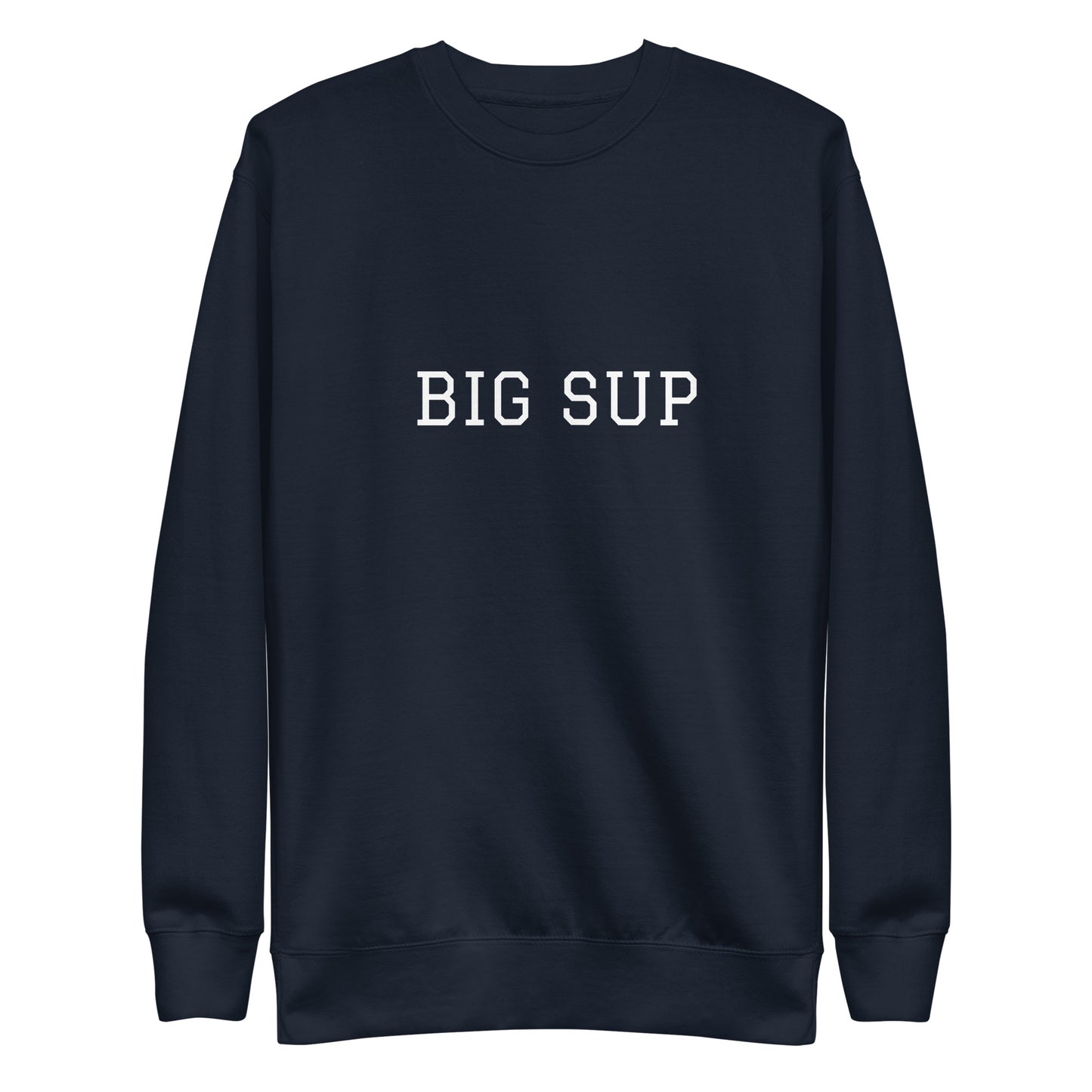 WHITE BOY SUMMER - Sup? - "Big Sup" - Classic Crewneck Sweatshirt - Sweatshirt Navy Blazer
