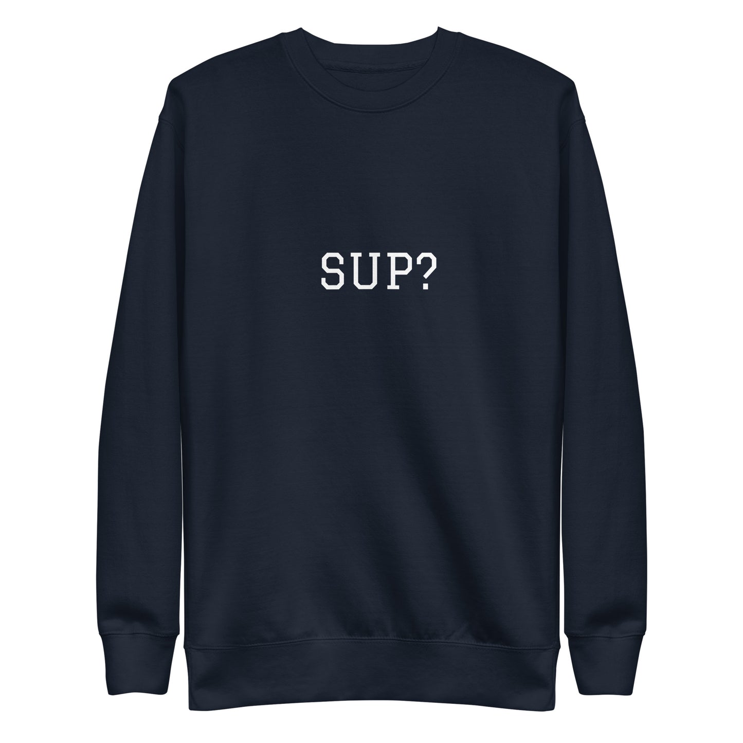 WHITE BOY SUMMER - Sup? - "Sup?" - Classic Crewneck Sweatshirt - Sweatshirt Navy Blazer