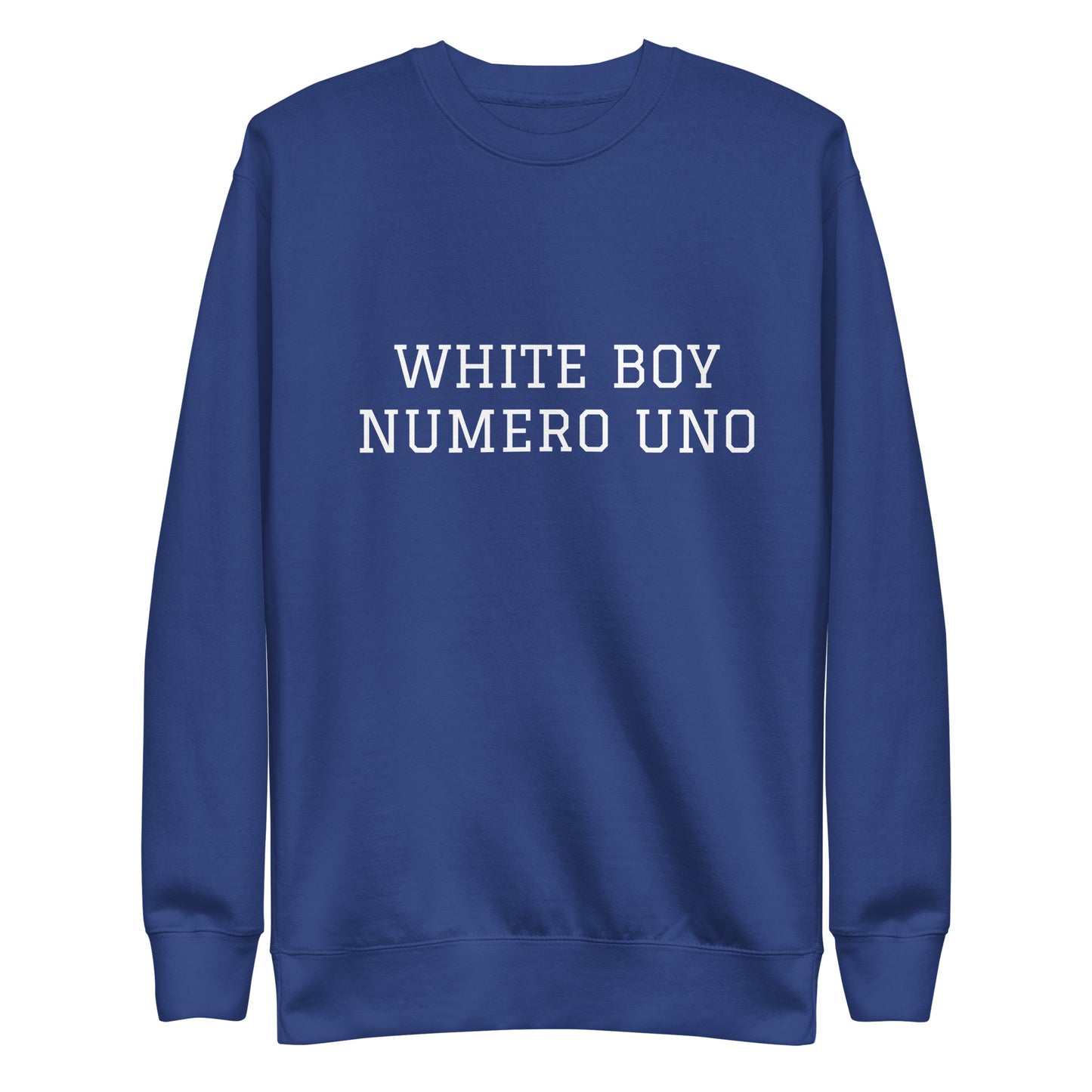 WHITE BOY SUMMER - White Boy Of The Year - "White Boy Numero Uno" - Classic Crewneck Sweatshirt - Sweatshirt Team Royal
