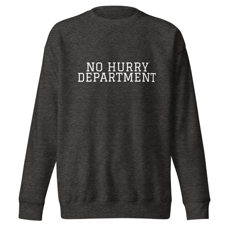 NO HURRY DEPARTMENT Charcoal Heather front mockup