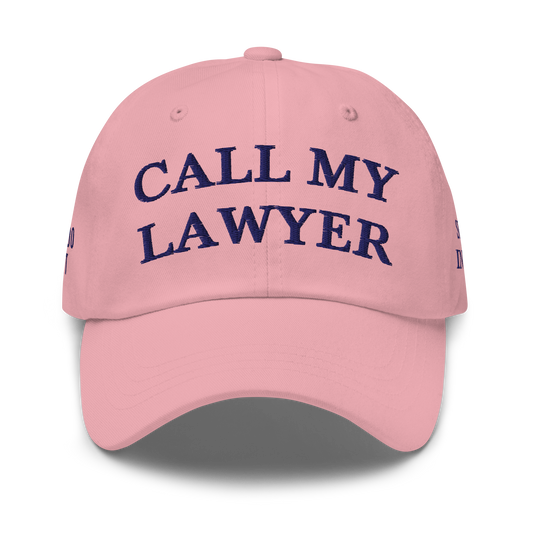 White Boy Summer - CALL MY LAWYER - Embroidered Baseball Cap - Hat Pink