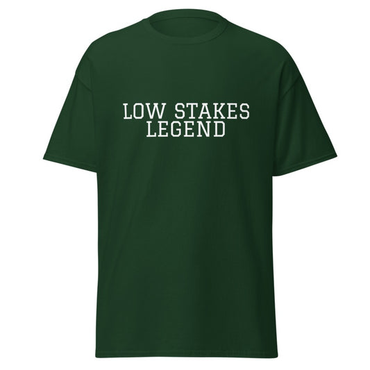 LOW STAKES LEGEND Forest Green front mockup