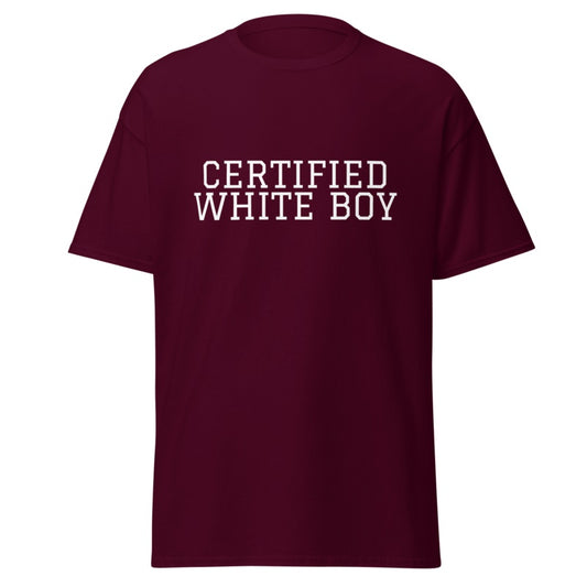 CERTIFIED WHITE BOY Maroon front mockup