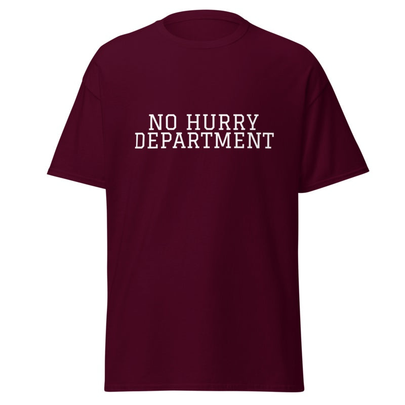 NO HURRY DEPARTMENT Maroon front mockup