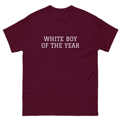WHITE BOY SUMMER - White Boy Of The Year - "White Boy Of The Year" - Classic Cotton Tee - T-Shirt Maroon