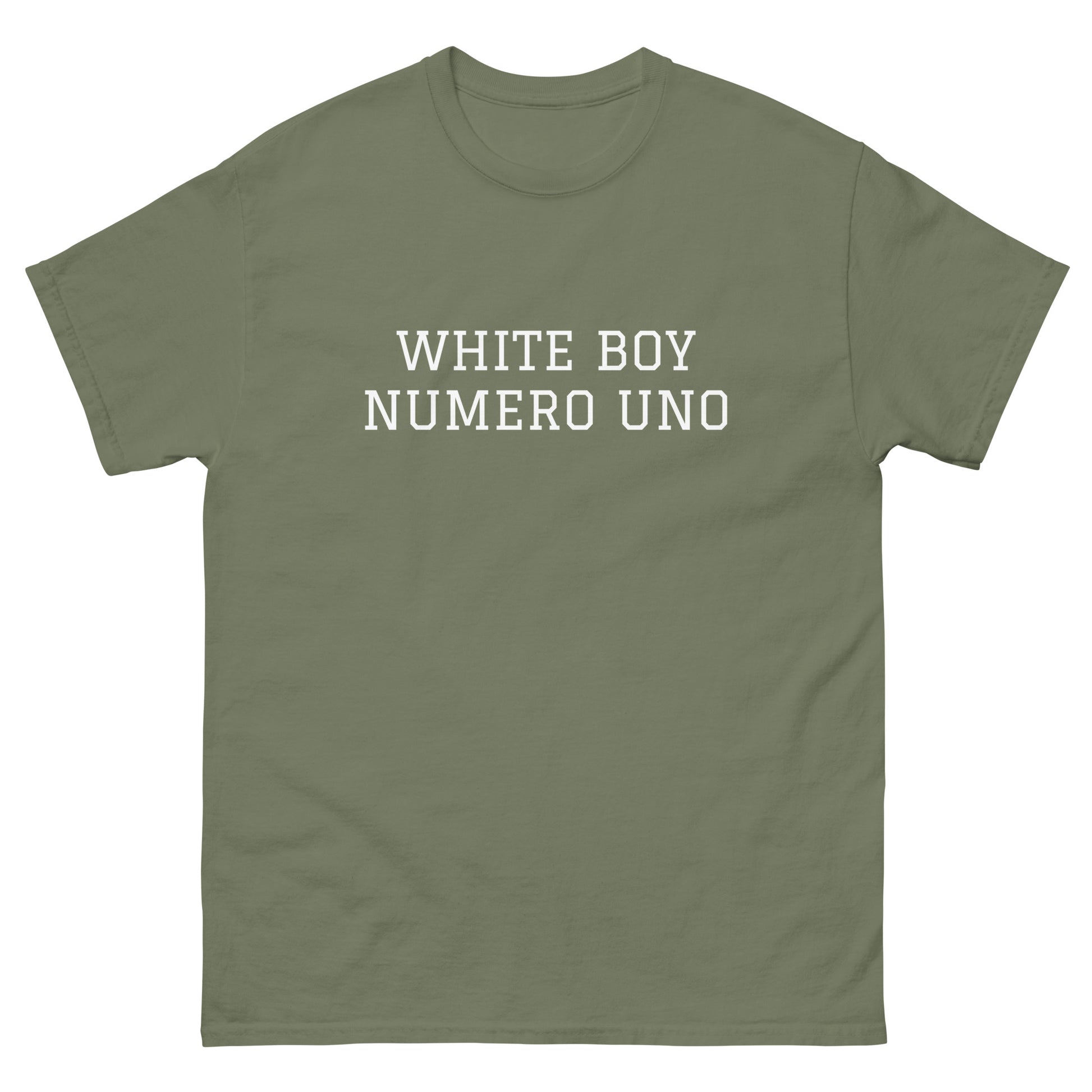 WHITE BOY SUMMER - White Boy Of The Year - "White Boy Numero Uno" - Classic Cotton Tee - T-Shirt Military Green
