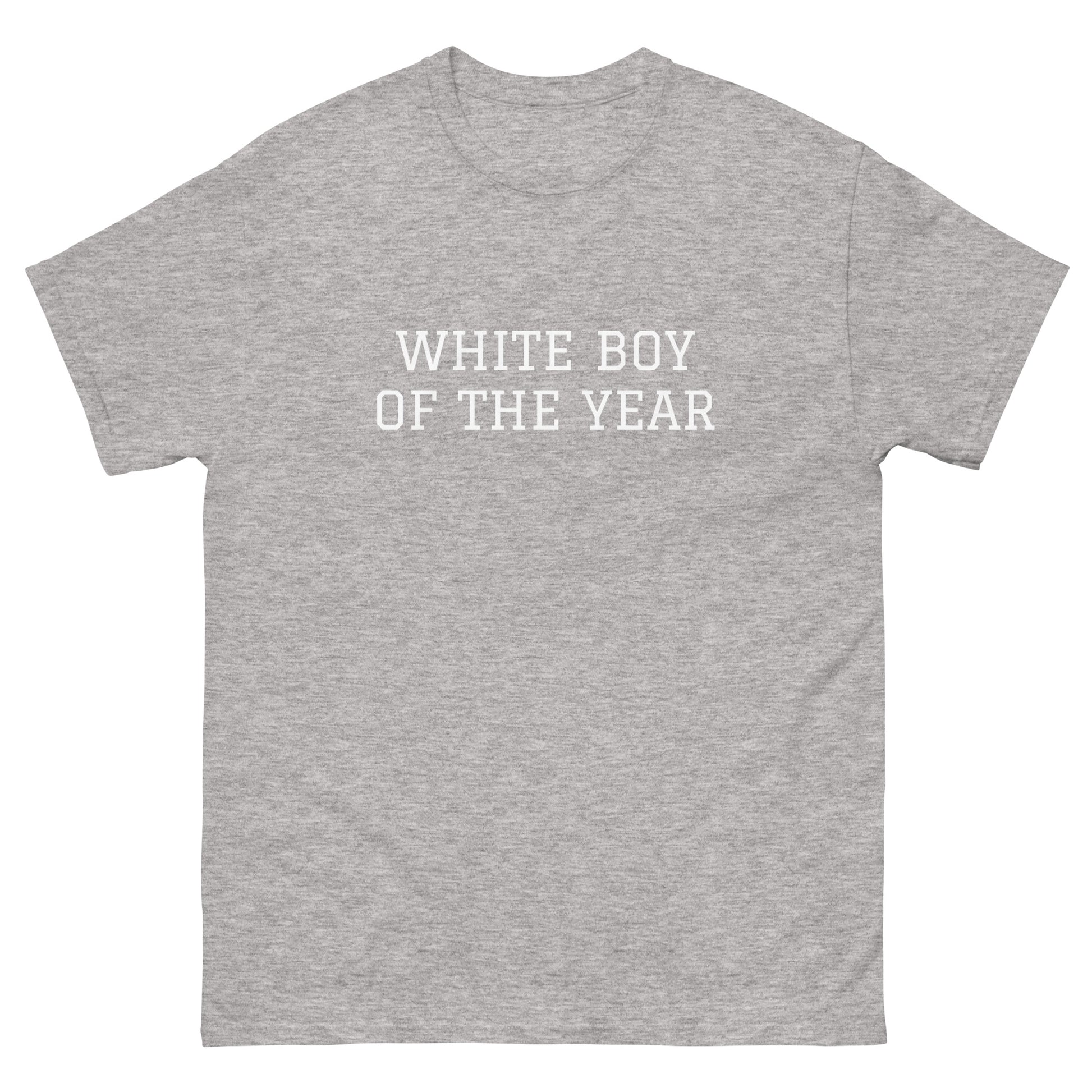 WHITE BOY SUMMER - White Boy Of The Year - "White Boy Of The Year" - Classic Cotton Tee - T-Shirt Sport Grey