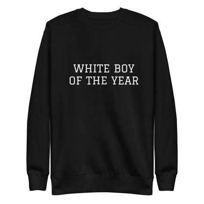 WHITE BOY SUMMER - White Boy Of The Year - "White Boy Of The Year" - Classic Crewneck Sweatshirt - Sweatshirt Black