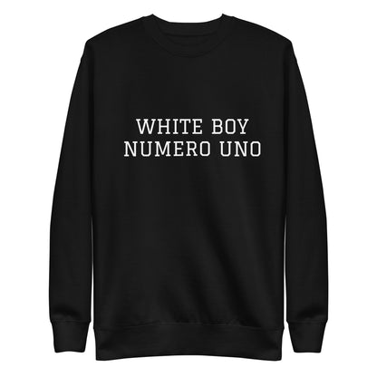 WHITE BOY SUMMER - White Boy Of The Year - "White Boy Numero Uno" - Classic Crewneck Sweatshirt - Sweatshirt Black