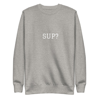WHITE BOY SUMMER - Sup? - "Sup?" - Classic Crewneck Sweatshirt - Sweatshirt Carbon Grey