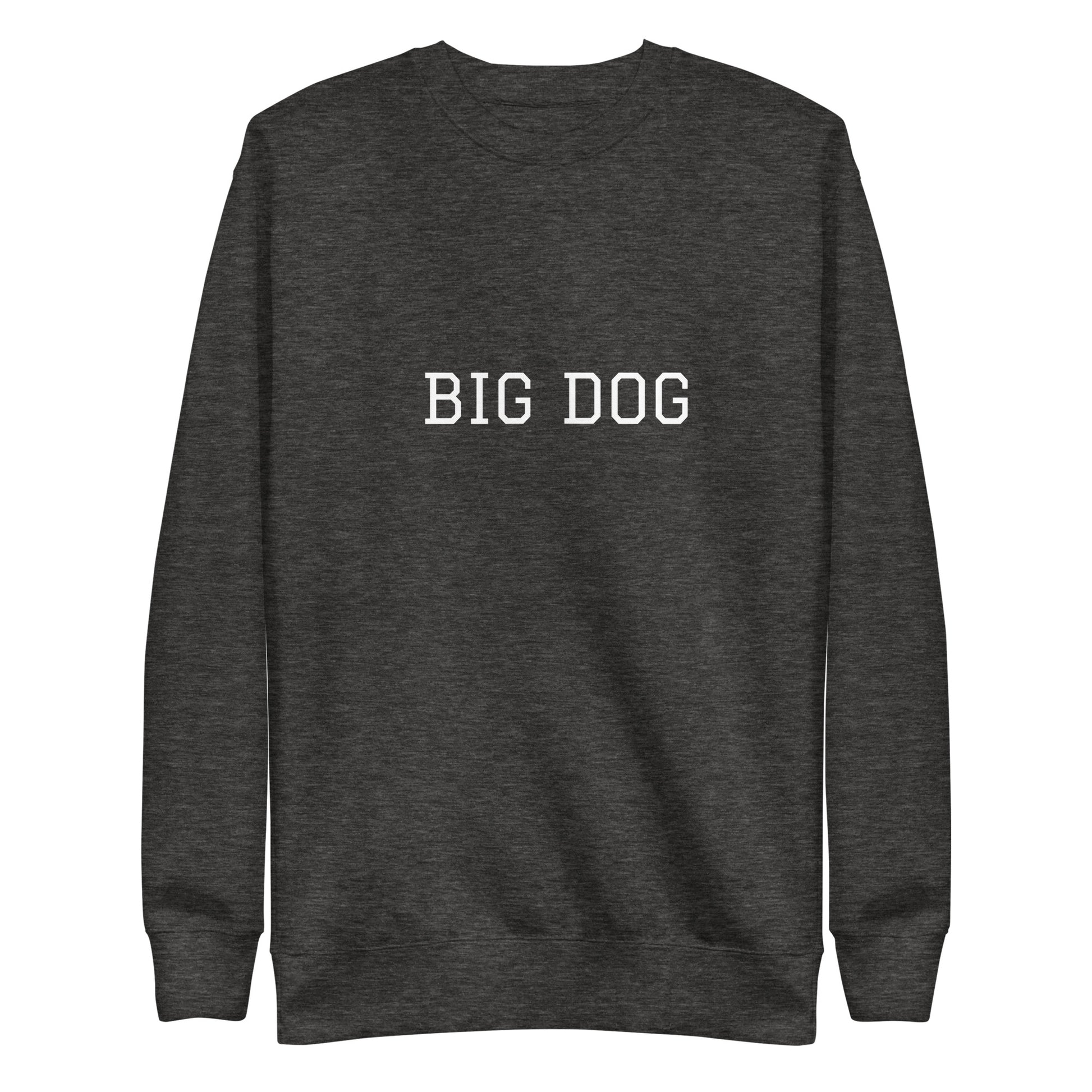 WHITE BOY SUMMER - Big Dog - "Big Dog" - Classic Crewneck Sweatshirt - Sweatshirt Charcoal Heather