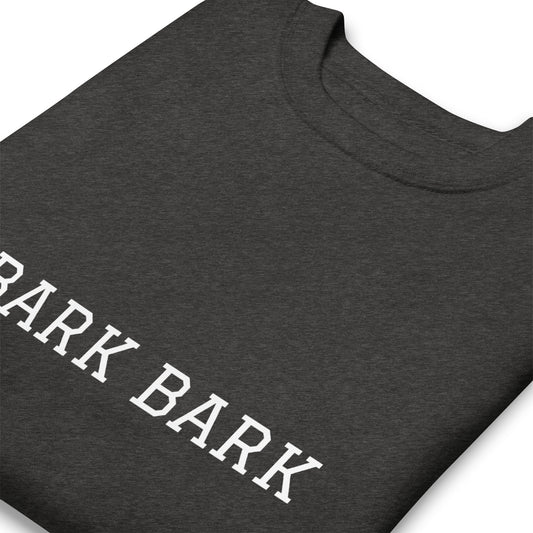 WHITE BOY SUMMER - Big Dog - "Bark Bark" - Classic Crewneck Sweatshirt - Sweatshirt 