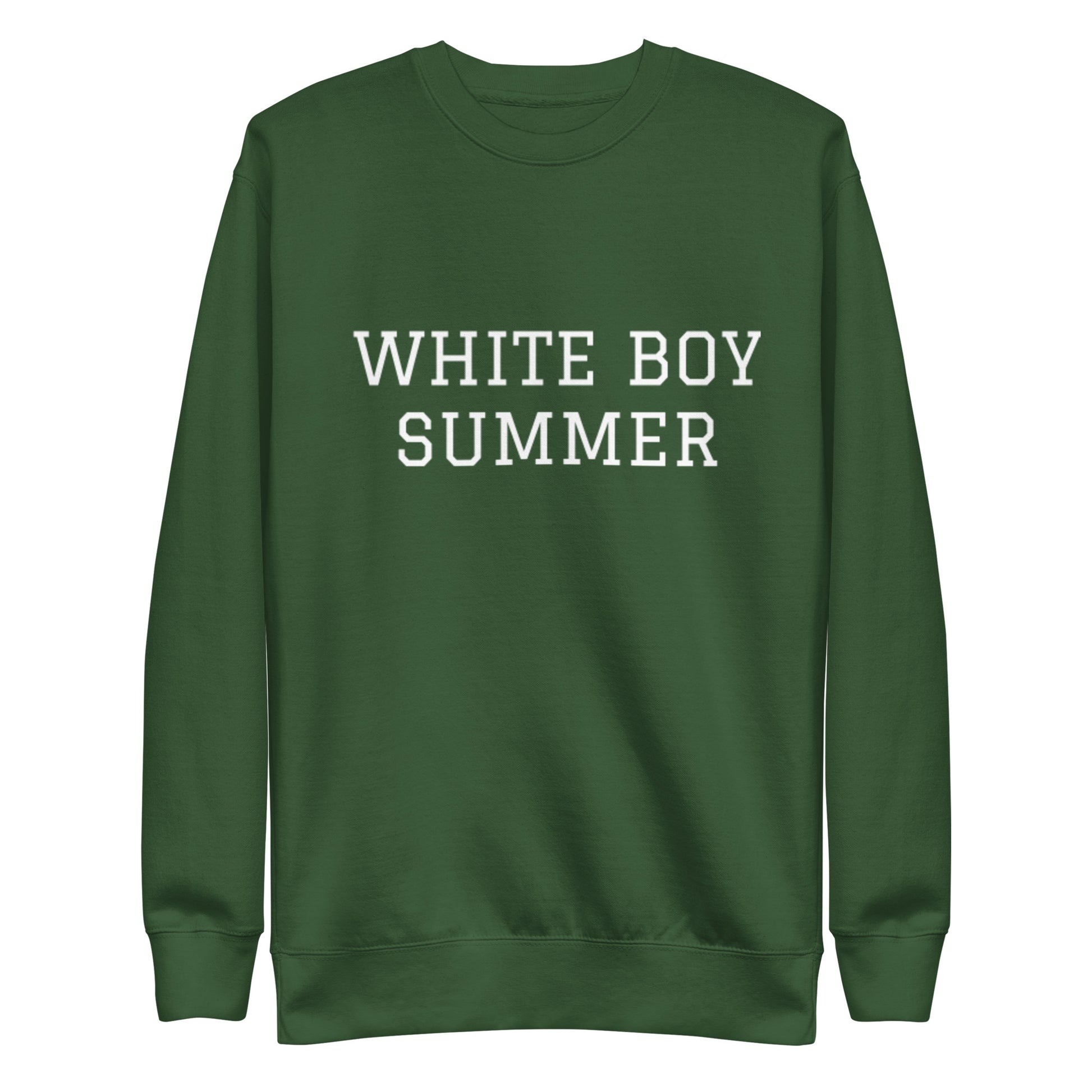 WHITE BOY SUMMER - Originals - "White Boy Summer" - Classic Crewneck Sweatshirt - Sweatshirt Forest Green