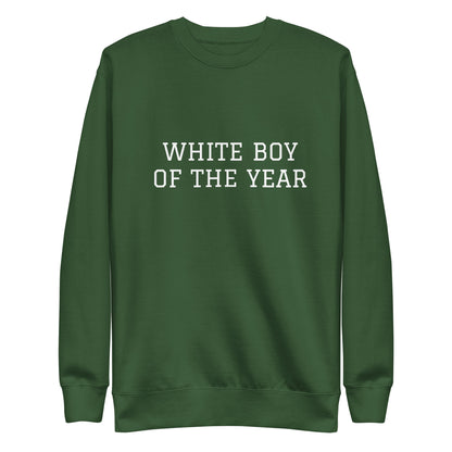 WHITE BOY SUMMER - White Boy Of The Year - "White Boy Of The Year" - Classic Crewneck Sweatshirt - Sweatshirt Forest Green
