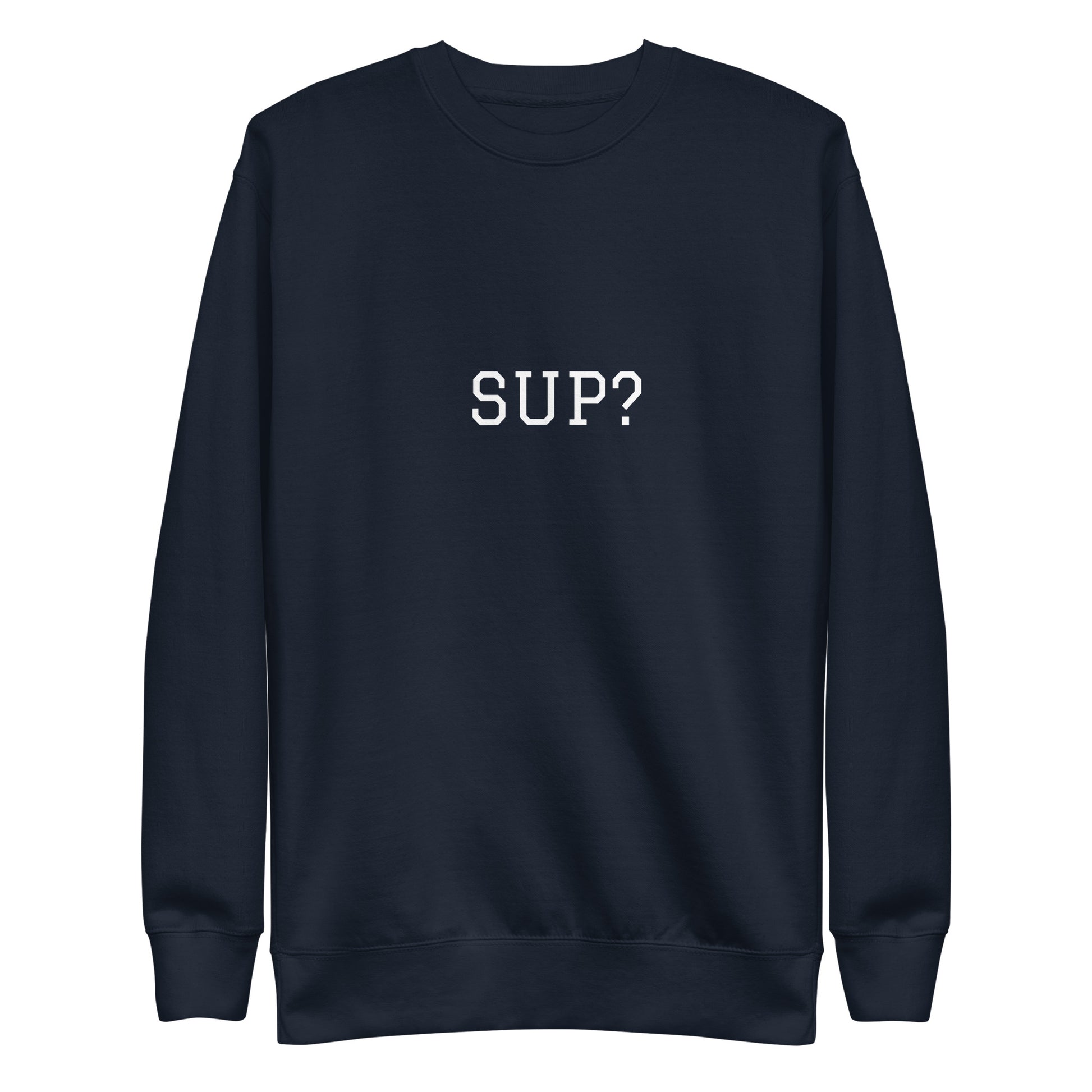 WHITE BOY SUMMER - Sup? - "Sup?" - Classic Crewneck Sweatshirt - Sweatshirt Navy Blazer