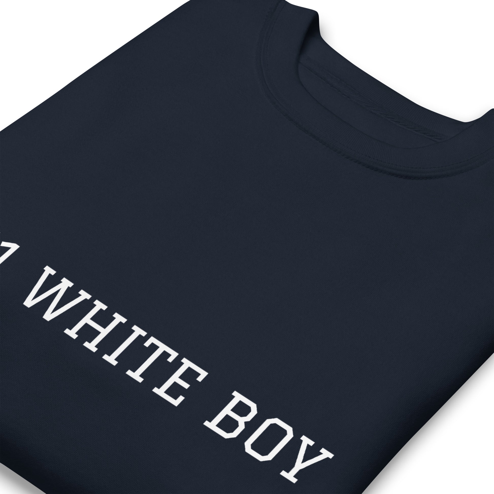 WHITE BOY SUMMER - White Boy Of The Year - "#1 White Boy" - Classic Crewneck Sweatshirt - Sweatshirt 